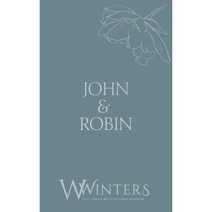 John & Robin: Forget Me Not -- Willow Winters